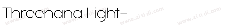 Threenana Light字体转换